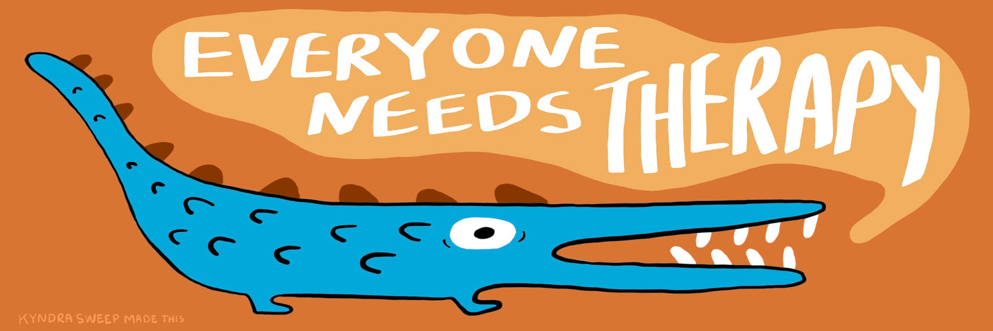 New everyone needs therapy Bumper Sticker