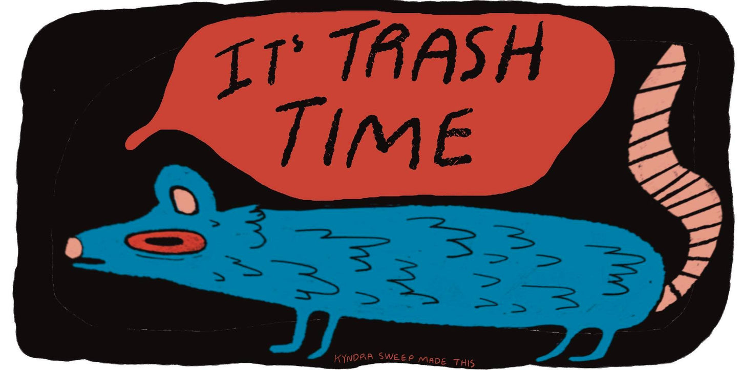 Trash Time Bumper Sticker