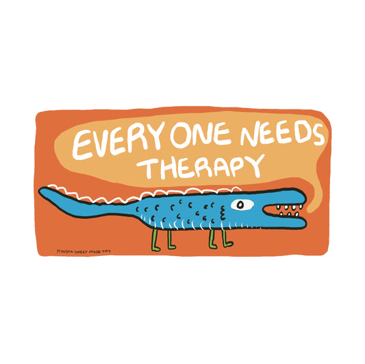 Everyone Needs Therapy Bumper Sticker