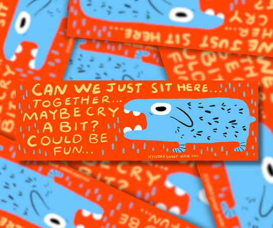 Cry Together Bumper Sticker